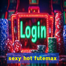 sexy hot futemax